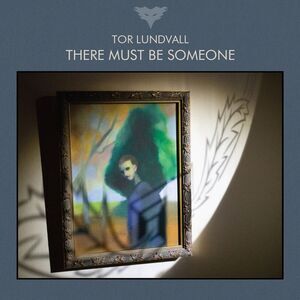 Tor Lundvall - There Must Be Someone  CD